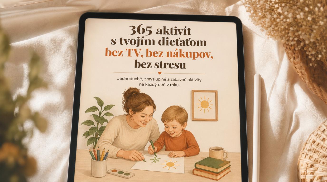 365 aktivít s tvojím dieťaťom — sprievodca pre mamičky